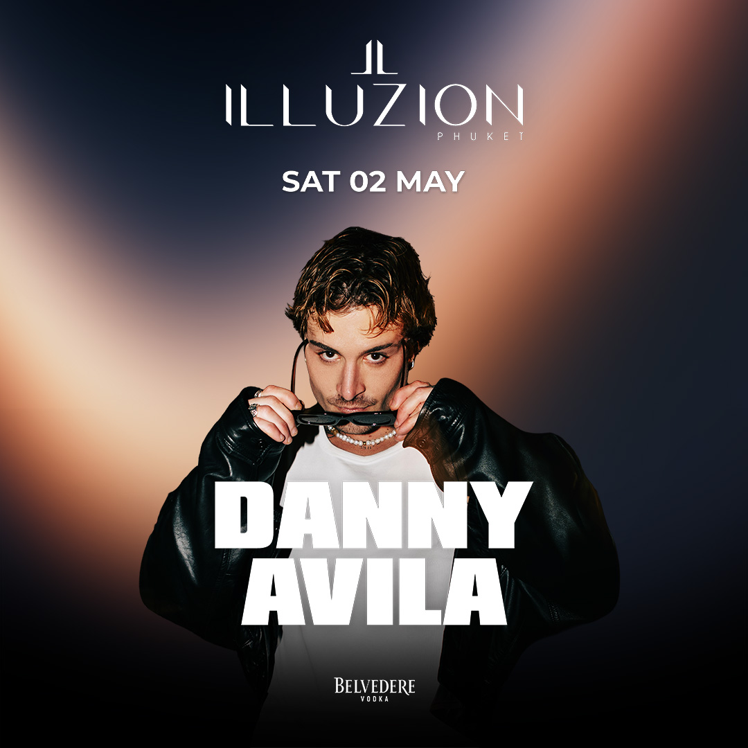 DANNY AVILA @ILLUZION PHUKET