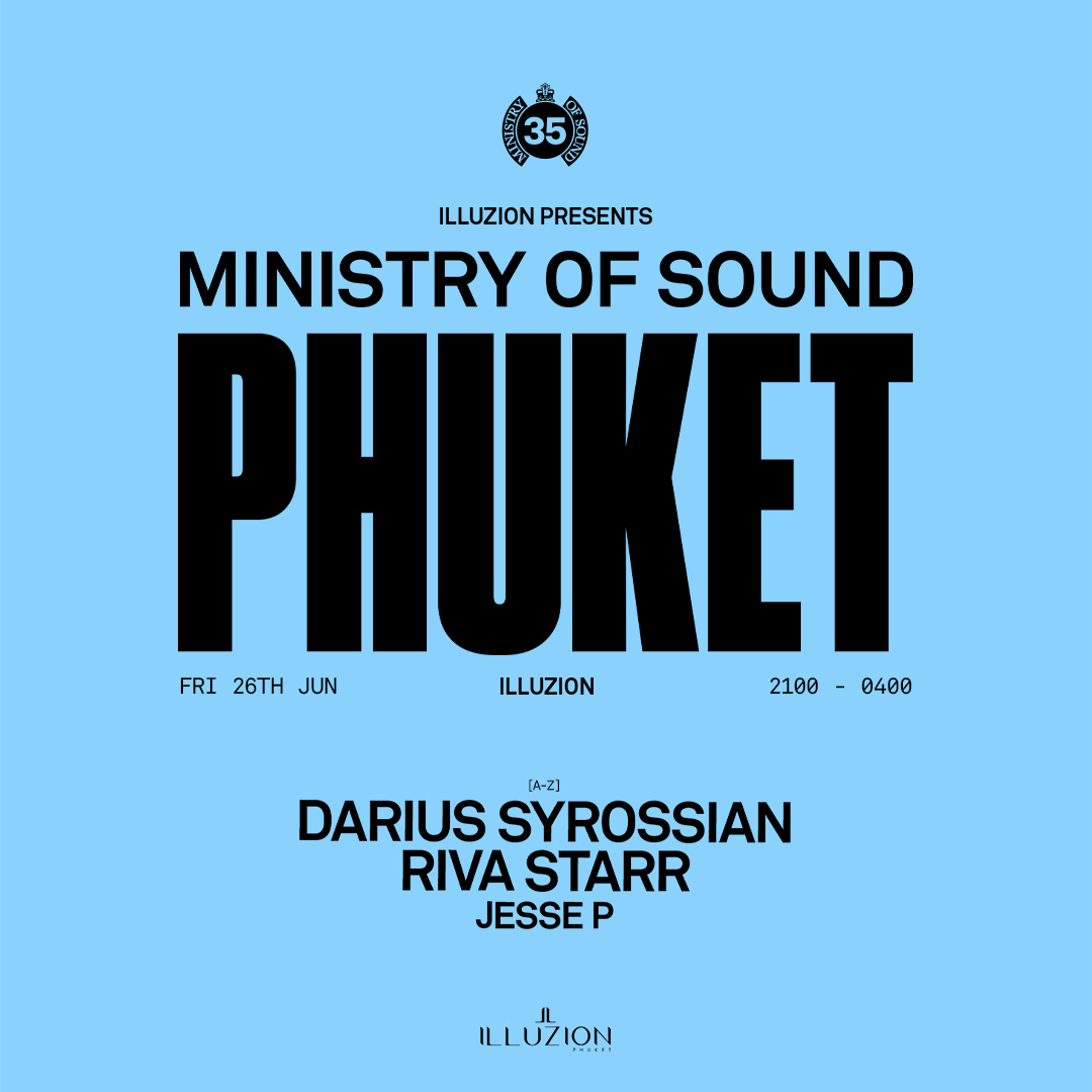 MINISTRY OF SOUND @ILLUZION PHUKET