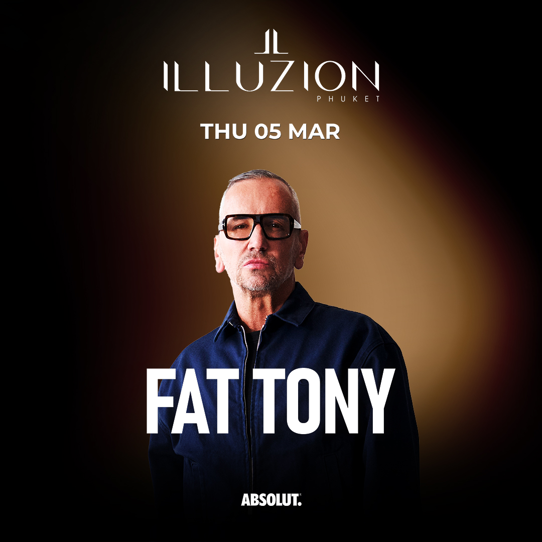 FAT TONY @ILLUZION PHUKET 