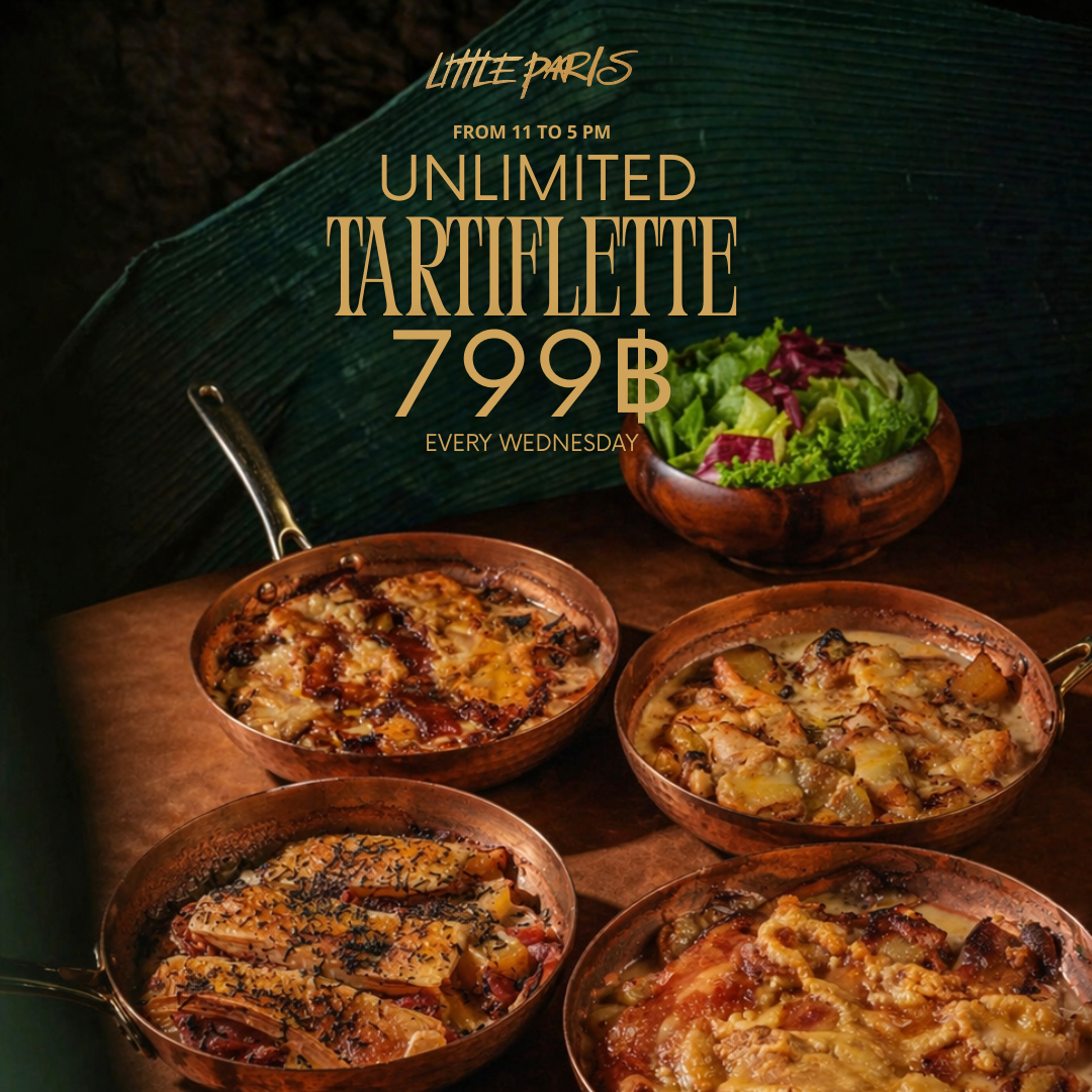 UNLIMITED TARTIFLETTE | 799 THB
